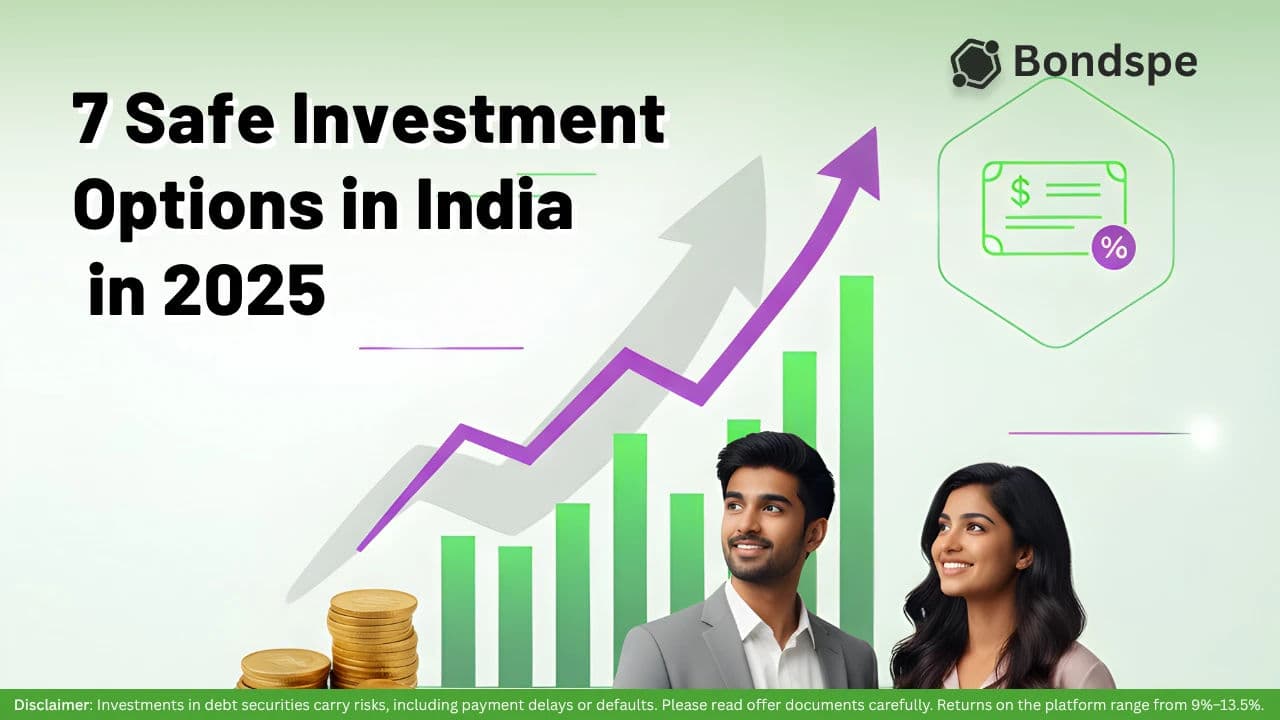7 Safe Investment Options in India That Beat Fixed Deposits (FDs) in 2025